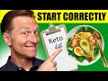 How to Start the Ketogenic Diet Correctly?