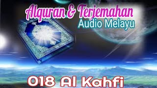 ALQURAN SURAH 18 : AL KAHFI (Penghuni2 Gua) 🌴🌴🌴 TERJEMAHAN AUDIO MELAYU / INDONESIA