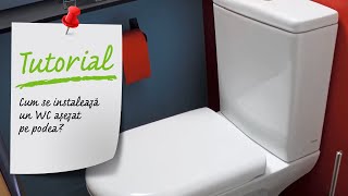 Cum se instalează un WC așezat pe podea. Tutorial Video Leroy Merlin