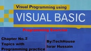 Visual Basic programming | Visual Basic 6.0 chapter 2 Complete programming exercise