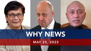 UNTV: WHY NEWS | May 25, 2023