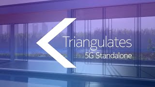 Triangulates - 5G Standalone