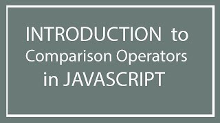 JavaScript Tutorials Part 6 Comparison operators in JavaScript
