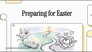Preparing Your Heart for Easter: A Guide to Spiritual Renewal at Lent
