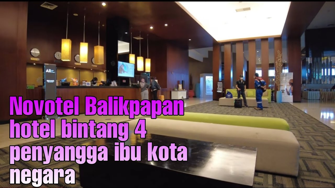 STAYCATION HOTEL NOVOTEL BALIKPAPAN - YouTube