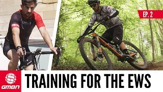 Training For Enduro Ep. 2 | Neil’s Fitness Plan \u0026 Progress