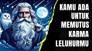 Jiwa Terpilih ✨ Inilah Ciri Bahwa Kamu Terpilih untuk Memutus Karma Buruk Leluhurmu 🚀