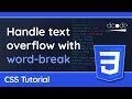 The word-break property in CSS - use this to handle text overflow!