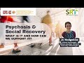 Psychosis and Social Recovery: What is it and how can we support it? with Dr Jo Hodgekins (PREVIEW)