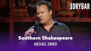 Shakespeare And Rednecks Don't Mix. Michael Joiner - Full Special