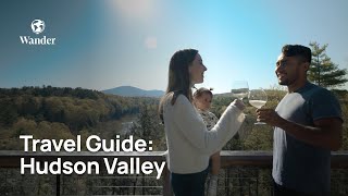 Need to Know Tips for a Trip to Hudson Valley, New York | Travel Guide | Wander Hudson Valley