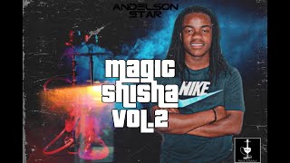 ANDELSON STAR | MAGIC SHISHA Vol 2 | AFRO-HOUSE 2022 |