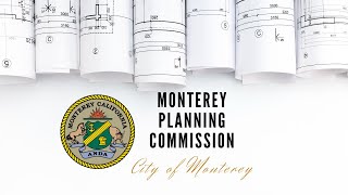 Monterey Planning Commission // 10/22/2024