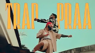 RAFTAAR x PRABH DEEP - TRAP PRAA (Explicit Warning) | PRAA | Official Video