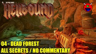 Hellbound - 04 Dead Forest - All Secrets No Commentary