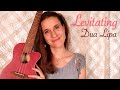 Levitating - Dua Lipa (Ukulele Tutorial)