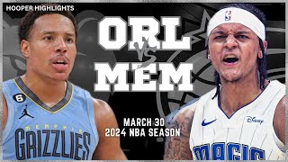 Orlando Magic vs Memphis Grizzlies Full Game Highlights | Mar 30 | 2024 NBA Season