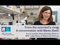 From the scientist's view: a conversation with Marta Zlatic