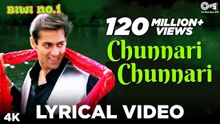 Chunnari Chunnari Song (Lyrical) | Salman Khan, Sushmita Sen | Abhijeet | Biwi No. 1 Movie Songs
