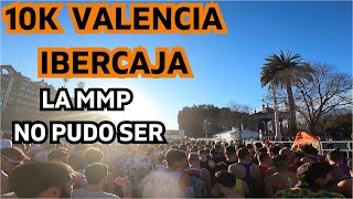 10K VALENCIA IBERCAJA EL DIA DE CARRERA SIN MMP