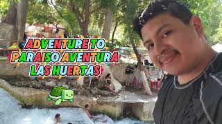 Adventure to Paraiso Aventura Las Huertas 🌊