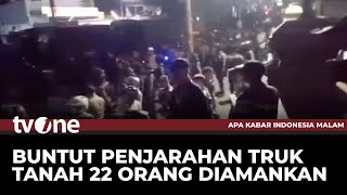 Polisi Tangkap 22 Orang Kasus Penjarahan Truk Tanah | AKIM tvOne