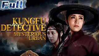 【ENG SUB】Kungfu Detective Mysterious Urban | Costume Suspense | China Movie Chan