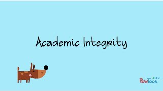 What is Academic Integrity and Academic Dishonesty