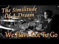 Neal Morse - We Have Got To Go - The Similitude of a Dream | DRUM COVER by Mathias Biehl