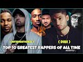 TOP 10 GREATEST RAPPERS OF ALL TIME  [ INTERNATIONAL vs DHH ]