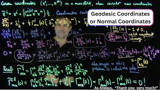 Geodesic Coordinates/Riemannian Normal Coordinates