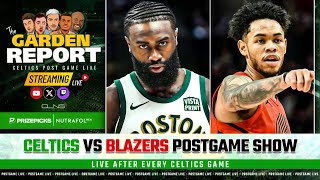 LIVE: Celtics vs Trail Blazers Postgame Show | Garden Report
