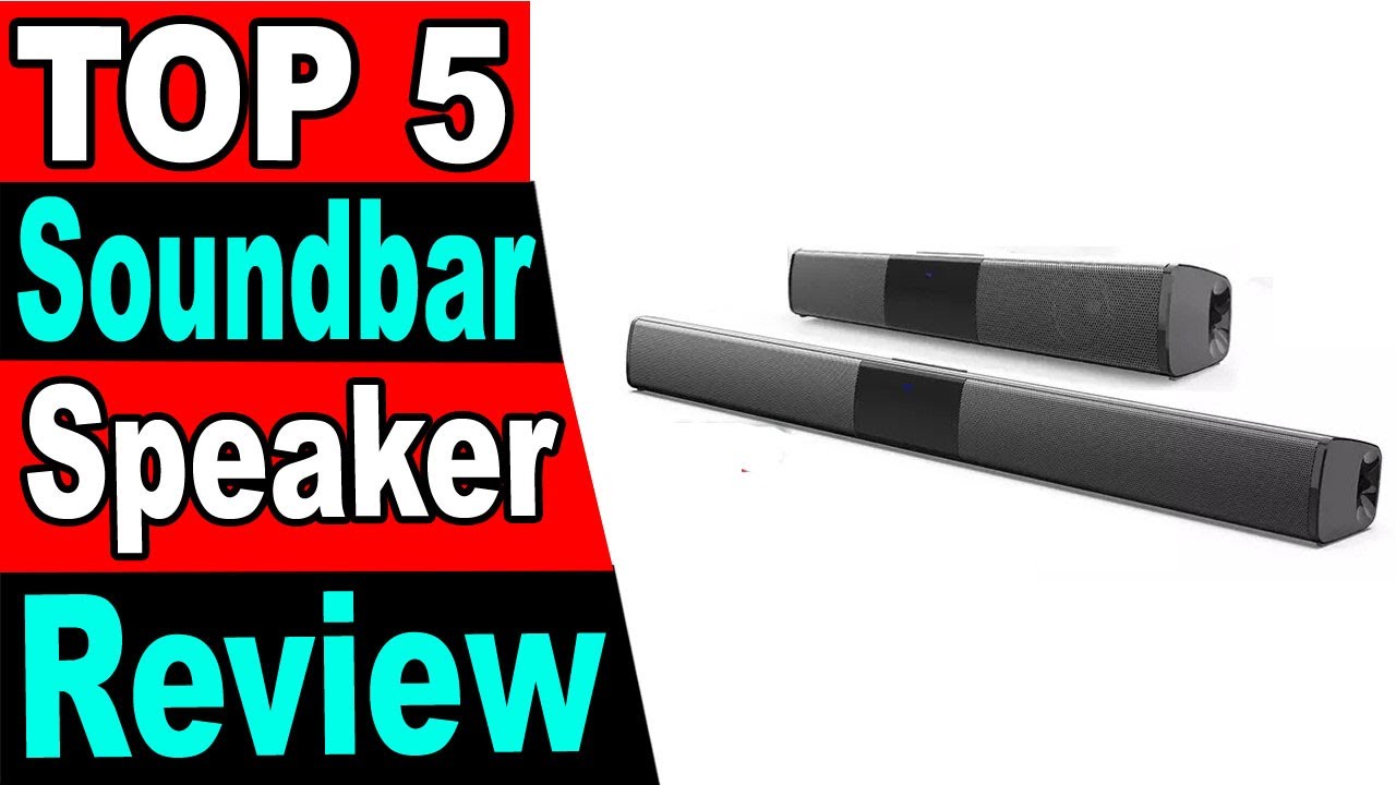 TOP 5 Best Soundbar Speaker Review 2024 - YouTube