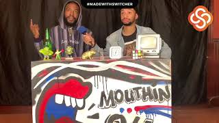 (Full Interview) EP. #6 Mouthin' Out with Foolish season 1