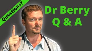Dr Ken Berry Q&A