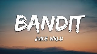 Juice WRLD - Bandit (Lyrics) ft. NBA YoungBoy