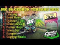 MG 86 Full GEDRUK Terbaru | Bassnya mantabbb bosskuhhh...