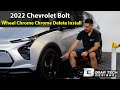 2022 Chevy Bolt Wheel Chrome Delete Install