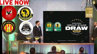 TOTAL ENERGIES CAF CHAMPIONS LEAGUE & CONFEDERATION CUP GROUP STAGE DRAW-2023/2024