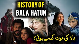 Real History of Bala Hatun In Kurulus Osman Season 6 Episode 181 |Who was bala hatun? |Noor Voice 2|