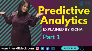 Predictive Analytics- Explained by Richa- Part 1