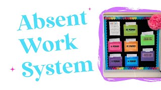 Absent Work System