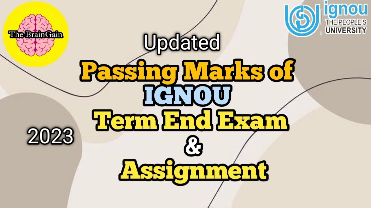 Passing Marks In IGNOU Assignments & Term End Exam 2023 | Weightage Of ...