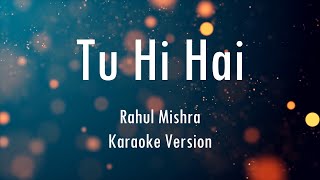 Tu Hi Hai | Half Girlfriend | Karaoke With Lyrics | Only Guitra Chords...