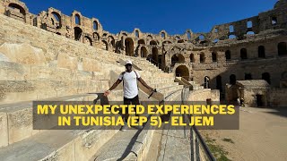 My Unexpected Experiences in Tunisia (EP 5) - Amphitheatre, El Jem | North Africa