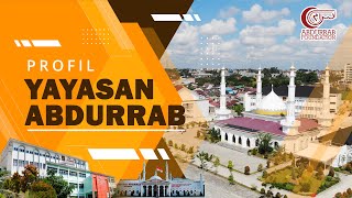 PROFIL YAYASAN ABDURRAB | ABDURRAB FOUNDATION