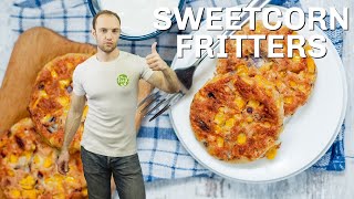 Sweetcorn Fritters - The new kitchen staple | Done in 20 minutes!