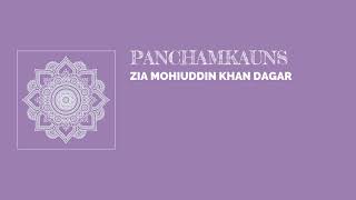 Raag Panchamkauns - Zia Mohiuddin Khan Dagar
