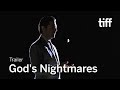 GOD'S NIGHTMARES Trailer | TIFF 2019