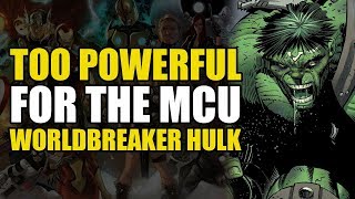 Too Powerful For Marvel Movies: Worldbreaker Hulk